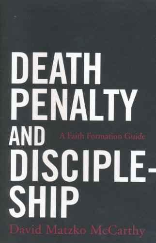 Cover of Death Penalty and Discipleship: A Catholic Adult Faith Formation Resource