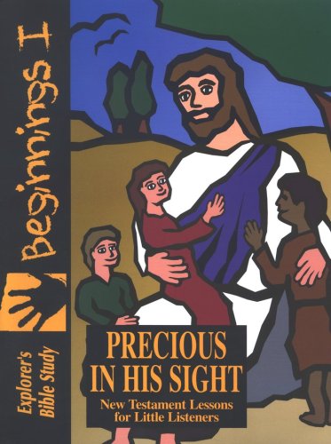 Cover of Bible Beginnings: Precious In His Sight