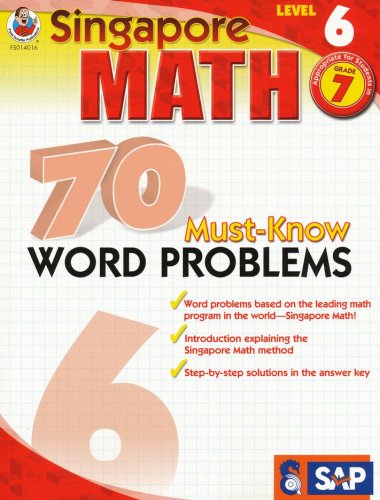 Cover of Singapore Math 70 Must-Know Word Problems, Level 6, Grade 7