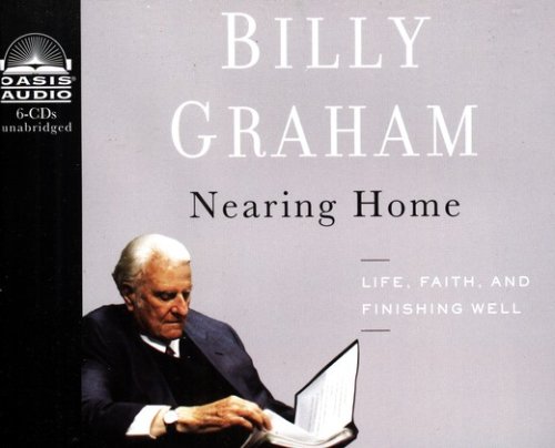 Cover of Nearing Home: Thoughts on Life, Faith, and Finishing Well Unabridged Audiobook on CD