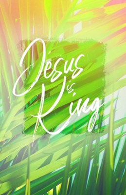 Cover of Palms Jesus Is King Bulletins, 100