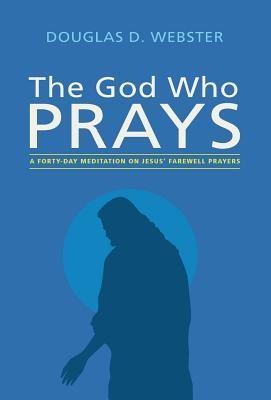 Cover of The God Who Prays