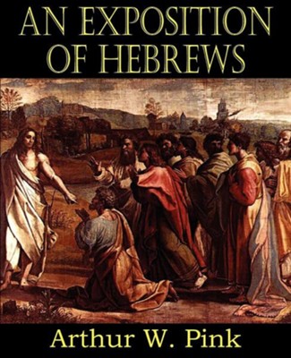 Cover of An Exposition of Hebrews