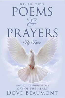 Cover of Poems and Prayers by Dove Book Two Song of Solomon Speaks Cry of the Heart