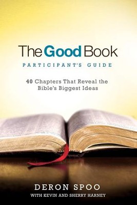 Cover of The Good Book Participant's Guide: 40 Chapters That Reveal the Bible's Biggest Ideas - eBook