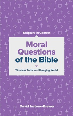 Cover of Moral Questions of the Bible: Timeless Truth in a Changing World - eBook