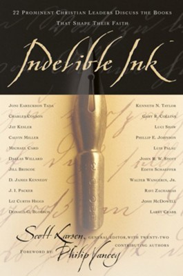 Cover of Indelible Ink: 22 Prominent Christian Leaders Discuss the Books That Shape Their Faith
