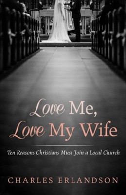 Cover of Love Me, Love My Wife