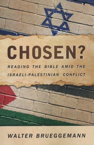 Cover of Chosen?: Reading the Bible Amid the Israeli-Palestinian Conflict