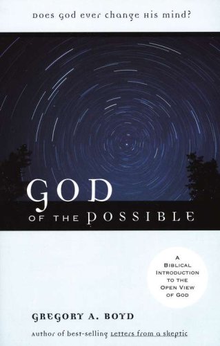 Cover of God of the Possible: A Biblical Introduction to the Open View of God