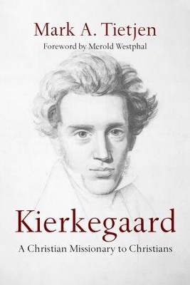 Cover of Kierkegaard: A Christian Missionary to Christians - eBook