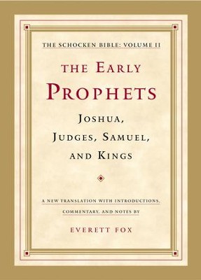Cover of The Early Prophets: Joshua, Judges, Samuel, and Kings: The Schocken Bible, Volume II - eBook