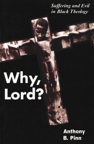 Cover of Why, Lord?: Suffering and Evil in Black Theology