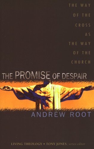 Cover of The Promise of Despair: The Way of the Cross As the Way of the Church