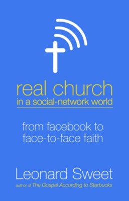 Cover of Real Church in a Social-Network World: From Facebook to Face-to-Face Faith - eBook