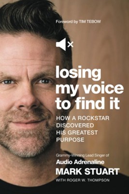 Cover of Losing My Voice to Find It: How a Rockstar Discovered His Greatest Purpose - eBook