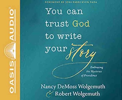 Cover of You Can Trust God to Write Your Story: Embracing the Mysteries of Providence, Unabridged Audiobook on CD