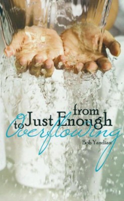 Cover of From Just Enough to Overflowing - eBook