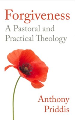 Cover of Forgiveness: A pastoral and practical theology