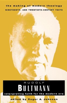 Cover of Rudolf Bultmann: Interpreting Faith for the Modern Era