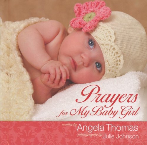 Cover of Prayers for My Baby Girl