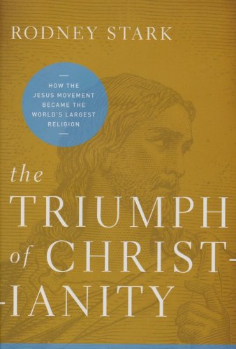 Cover of The Triumph of Christianity: How the Jesus Movement Became the World's Largest Religion