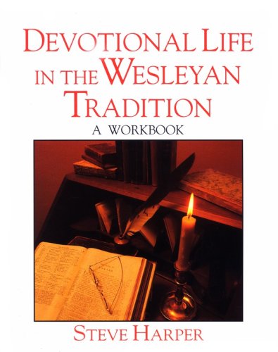 Cover of Devotional Life in the Wesleyan Tradition Workbook