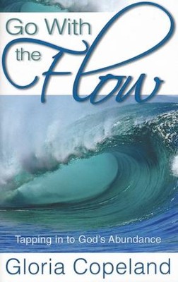 Cover of Go With the Flow: Tapping in to God's Abundance - eBook
