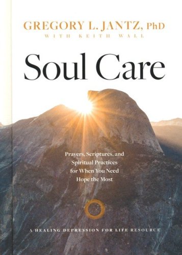 Cover of Soul Care: Prayer, Scriptures and Spiritual Practices for When You Need Hope the Most