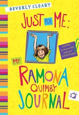 Cover of Just for Me: My Ramona Quimby Journal