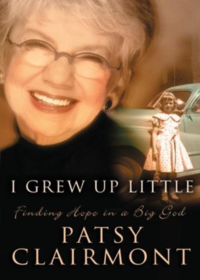 Cover of I Grew Up Little: Finding Hope in a Big God - eBook