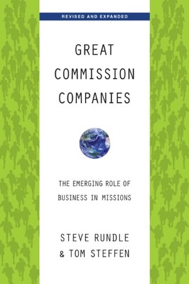 Cover of Great Commission Companies: The Emerging Role of Business in Missions / Revised - eBook