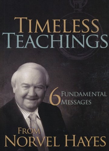 Cover of Timeless Teachings: 6 Fundamental Messages from Norvel Hayes