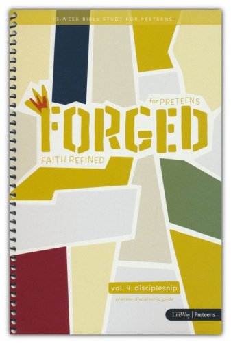 Cover of Forged: faith Refined, Volume 4 Preteen Discipleship Guide