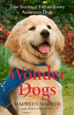 Cover of Wonder Dogs: True Stories of Extraordinary Assistance Dogs - eBook