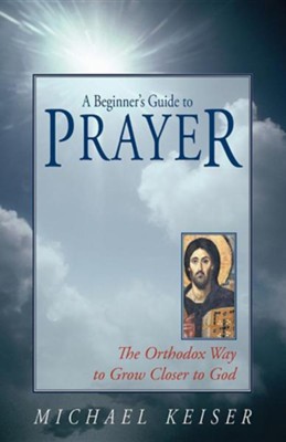 Cover of A Beginner's Guide to Prayer