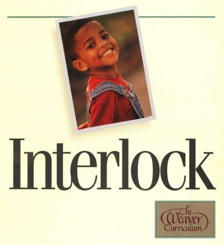 Cover of The Weaver Curriculum: Interlock for Preschool and Kindergarten