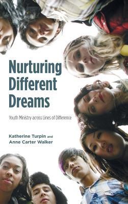 Cover of Nurturing Different Dreams