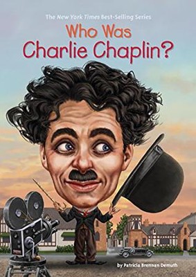 Cover of Who Was Charlie Chaplin?