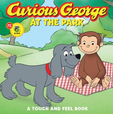 Cover of Curious George at the Park, Touch-and-Feel