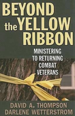 Cover of Beyond the Yellow Ribbon: Ministering to Returning Combat Veterans - eBook