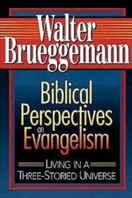 Cover of Biblical Perspectives on Evangelism: Living in a Three-Storied Universe - eBook