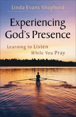 Cover of Experiencing God's Presence: Learning to Listen While You Pray - eBook