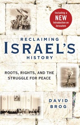 Cover of Reclaiming Israel's History: Roots, Rights, and the Struggle for Peace - eBook