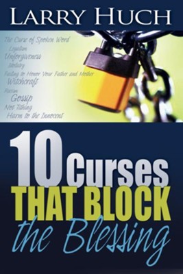 Cover of 10 Curses That Block The Blessing - eBook