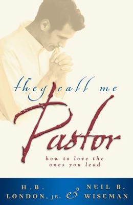 Cover of They Call Me Pastor: How to love the ones you lead - eBook