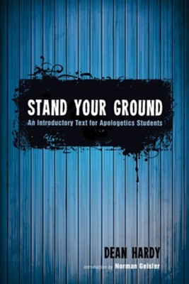 Cover of Stand Your Ground: An Introductory Text for Apologetics Students - eBook