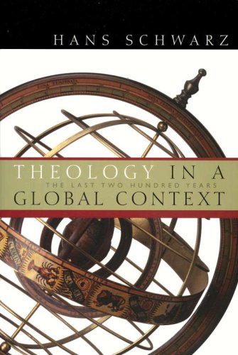 Cover of Theology in a Global Context: The Last Two Hundred Years