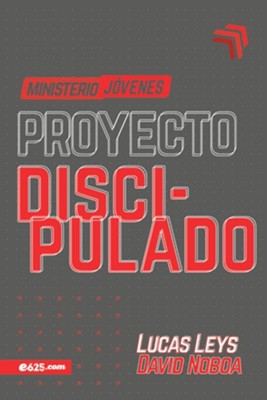 Cover of Proyecto discipulado - Ministerio de jóvenes (Discipleship Project - Young Adult Ministry)