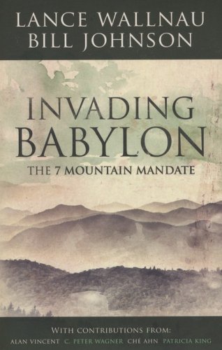 Cover of Invading Babylon: The 7 Mountain Mandate